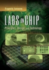 Image for Labs on Chip : Principles, Design and Technology