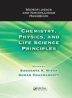 Image for Microfluidics and nanofluidics handbook  : chemistry, physics, and life science principles