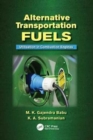 Image for Alternative Transportation Fuels : Utilisation in Combustion Engines