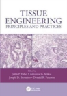 Image for Tissue Engineering : Principles and Practices