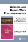 Image for Wireless and Guided Wave Electromagnetics