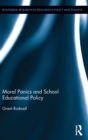 Image for Moral Panics and School Educational Policy