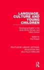 Image for Language, culture and young children  : developing English in the multi-ethnic nursery and infant school