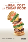Image for The Real Cost of Cheap Food