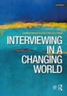 Image for Interviewing in a Changing World