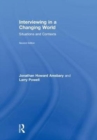 Image for Interviewing in a changing world  : situations and contexts