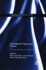 Image for Actor-network theory and tourism  : ordering, materiality and multiplicity