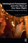 Image for Ideological Possession and the Rise of the New Right