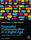 Image for Purposeful communication in a digital age  : speaking for success