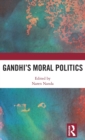 Image for Gandhi&#39;s moral politics