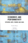 Image for Economics and performativity  : exploring limits, theories and cases