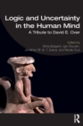 Image for Logic and uncertainty in the human mind  : a tribute to David E. Over