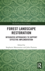 Image for Forest landscape restoration  : integrated approaches to support effective implementation