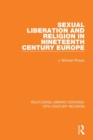 Image for Sexual Liberation and Religion in Nineteenth Century Europe