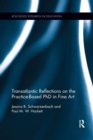 Image for Transatlantic Reflections on the Practice-Based PhD in Fine Art