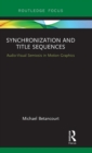 Image for Synchronization and title sequences  : audio-visual semiosis in motion graphics