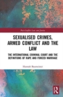 Image for Sexualised Crimes, Armed Conflict and the Law