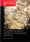 Image for Routledge international handbook of psychopathy and crime