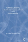 Image for Rethinking disability  : a disability studies approach to inclusive practices