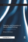 Image for Detection and prevention of identity-based bullying  : social justice perspectives
