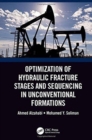 Image for Optimization of Hydraulic Fracture Stages and Sequencing in Unconventional Formations