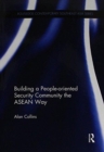 Image for Building a People-Oriented Security Community the ASEAN way