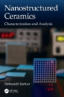 Image for Nanostructured ceramics  : characterization and analysis