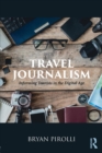Image for Travel journalism  : informing tourists in the digital age