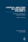 Image for Logical abilities in childrenVolume 3,: Reasoning in adolescence :