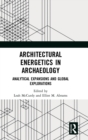 Image for Architectural Energetics in Archaeology
