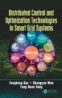 Image for Distributed Control and Optimization Technologies in Smart Grid Systems
