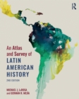 Image for An Atlas and Survey of Latin American History