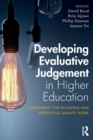 Image for Developing evaluative judgement in higher education  : assessment for knowing and producing quality work