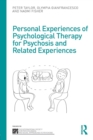 Image for Personal Experiences of Psychological Therapy for Psychosis and Related Experiences