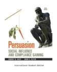 Image for Persuasion : Social Influence and Compliance Gaining, 5e (International Student Edition)