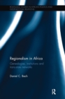 Image for Regionalism in Africa  : genealogies, institutions and trans-state networks