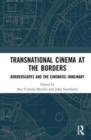 Image for Transnational cinema at the borders  : borderscapes and the cinematic imaginary