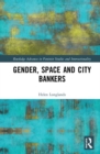 Image for Gender, Space and City Bankers