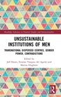 Image for Unsustainable Institutions of Men