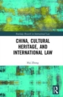 Image for China, cultural heritage, and international law