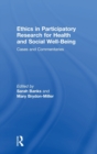 Image for Ethics in participatory research for health and social well-being  : cases and commentaries