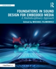 Image for Foundations in sound design for embedded media  : a multidisciplinary approach