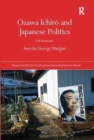 Image for Ozawa Ichiro and Japanese Politics