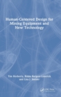 Image for Human-Centered Design for Mining Equipment and New Technology