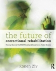 Image for The Future of Correctional Rehabilitation