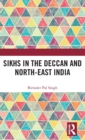 Image for Sikhs in the Deccan and North-East India