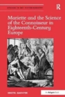 Image for Mariette and the Science of the Connoisseur in Eighteenth-Century Europe