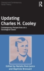 Image for Updating Charles H. Cooley  : contemporary perspectives on a sociological classic