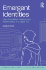 Image for Emergent identities  : new sexualities, genders and relationships in a digital era