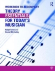 Image for Theory Essentials for Today&#39;s Musician (Workbook)